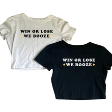 Load image into Gallery viewer, Win or Lose We Booze Shirt
