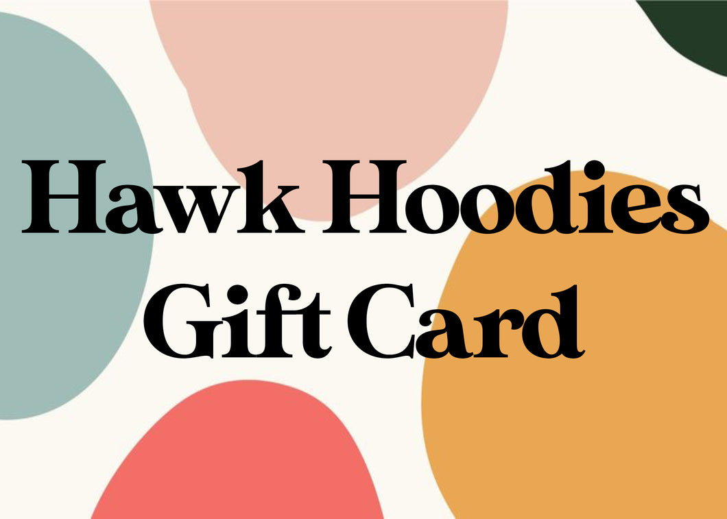 Hawk Hoodies Gift Card